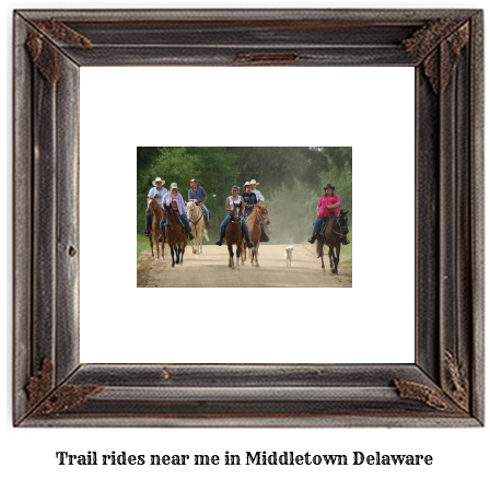 trail rides near me in Middletown, Delaware